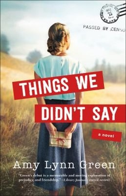 Things We Didn't Say Paperback Amy Lynn Green