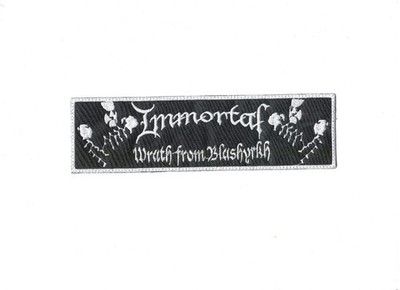 IMMORTAL,WRATH FROM BLASHYRKH,SEW ON WHITE  BORDER EMBROIDERED STRIP PATCH