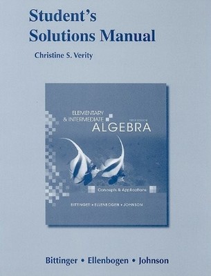 Student Solutions Manual for Elementary and Intermediate Algebra: Concepts a...