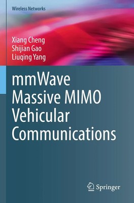 mmWave Massive MIMO Vehicular Communications | Xiang Cheng (u. a.) | Taschenbuch