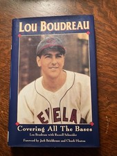 Lou Boudreau HoF D-2001 signed book Covering All the Bases HC/DJ -JSA Certified