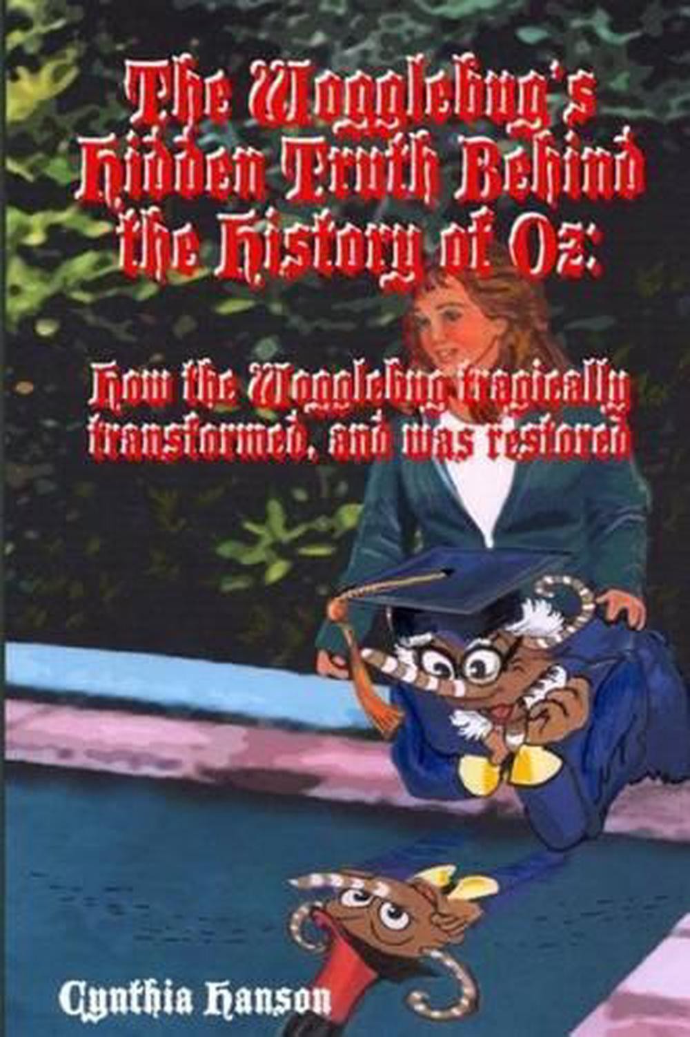 The Wogglebug's Hidden Truth Behind the History of Oz: How the Wogglebug Tragica