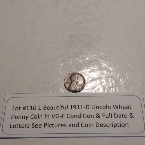 Lot #110 1 Beautiful 1911-D Lincoln Wheat VG-F Full Date-Letters See Pictures