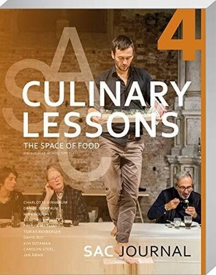 SAC Journal 4: Culinary Lessons: The Space of Food (SAC Buch Spurbuchverlag