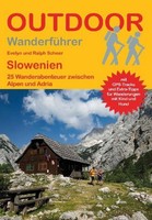 Slowenien 25 Wanderabenteuer Zwischen Alpen Und Adria Ralph Scheer