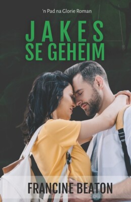 Jakes Se Geheim: 'N Pad Na Glorie Roman