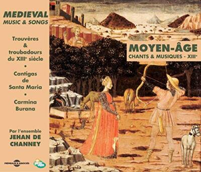 Medieval Music And Songs - Chants Et Musiques Du Xiiie[CD]