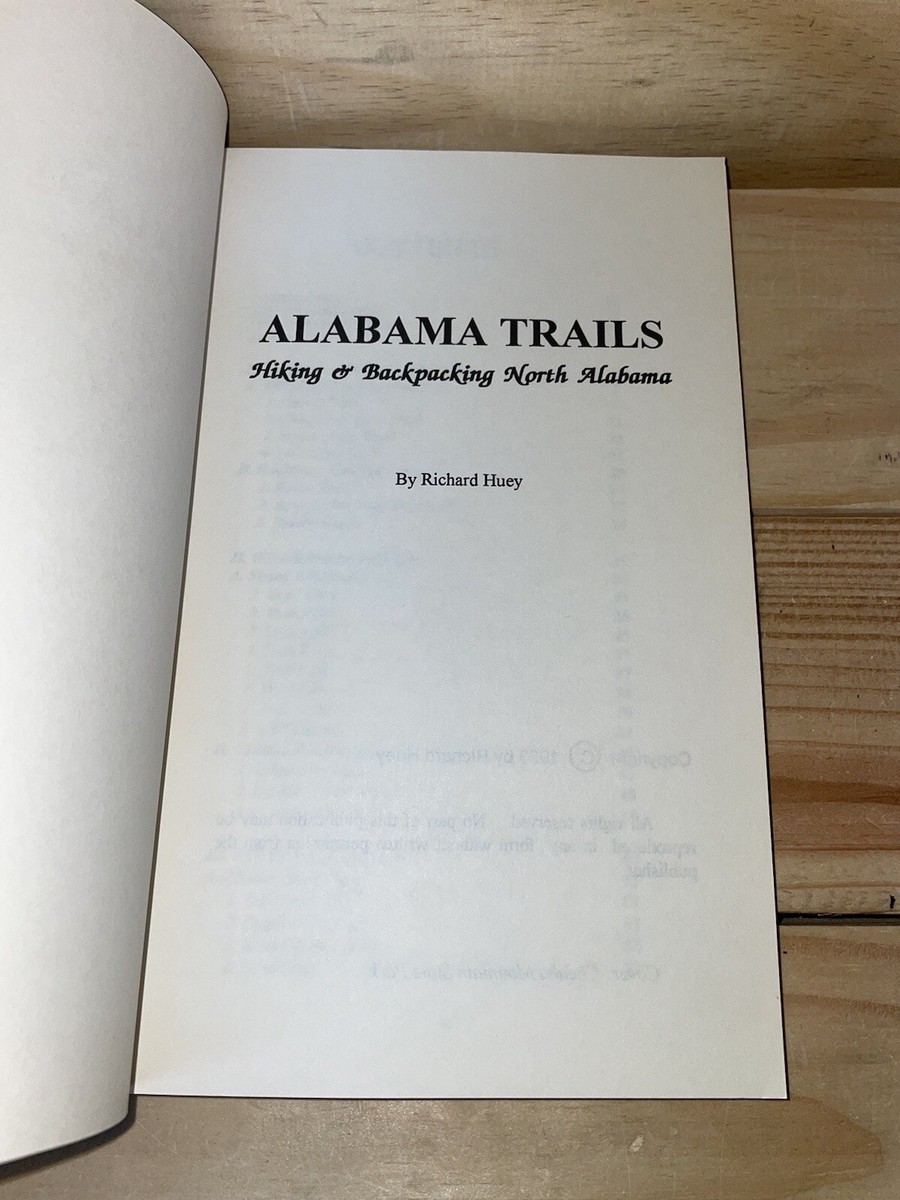 Alabama Trails : Hiking and Backpacking North Alabama Paperback Richard  Huey A17 9780876519394| eBay