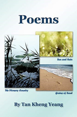Poems: Sun and Rain/The Flowery Country/Grains of Sand -  NEW Tan Kheng Yeang 20