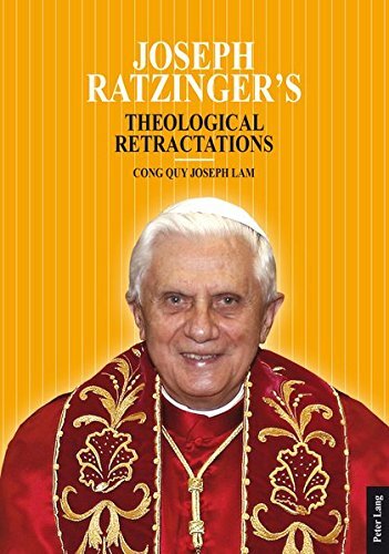 Joseph Ratzinger's Theological Retractations: P. Lam**