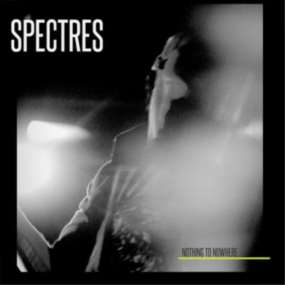 Spectres Nothing to Nowhere (CD) Album (US IMPORT)