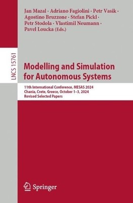 Modelling and Simulation for Autonomous Systems - 9783031997310