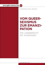 Vom Queersexismus zur Emanzipation Ein Lagebe...