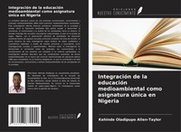 Kehinde Oladipupo Allen-Taylor | IntegracióN De La EducacióN Medioambiental...