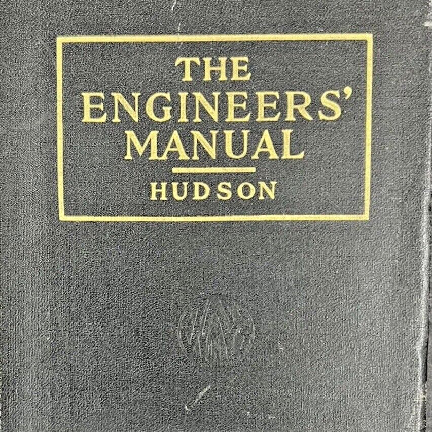 1949 The Engineers' Manual By Ralph G. Hudson 2nd Edition
