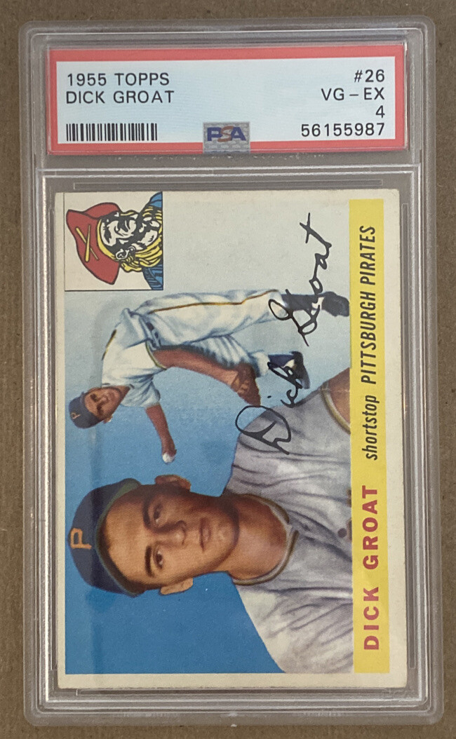 1955 Topps Baseball Dick Groat Pittsburgh Pirates Card #26 PSA 4