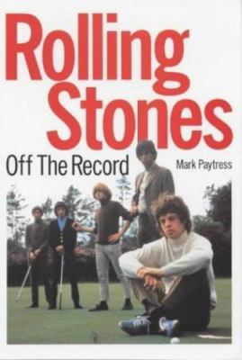 The Rolling Stones Off the Record, Paytress, Mark, Good Book