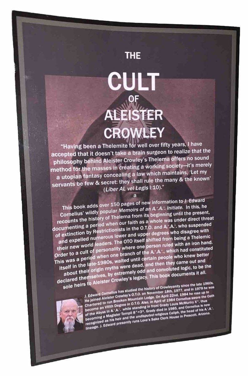 SIGNED, THE CULT OF ALEISTER CROWLEY, by J EDWARD CORNELIUS