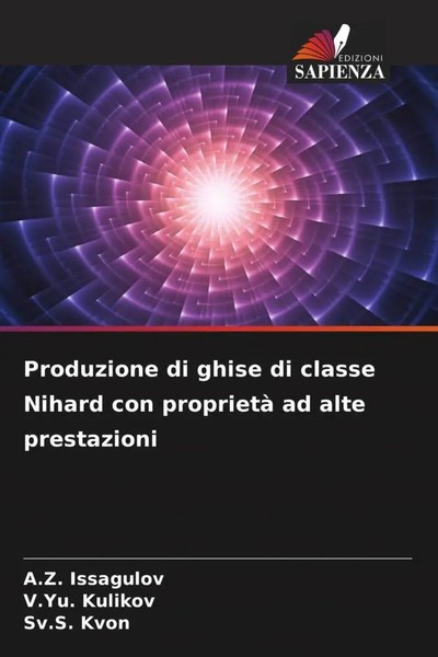 A. Z. Issagulov (U. A.) | Produzione Di Ghise Di Classe Nihard Con Proprietà...-image