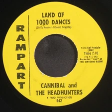 CANNIBAL & HEADHUNTERS: land of 1000 dances / i'll show you how to love me 7"
