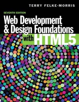 Web Development and Design Foundations with HTML5 (7th Edition) - VERY GOOD