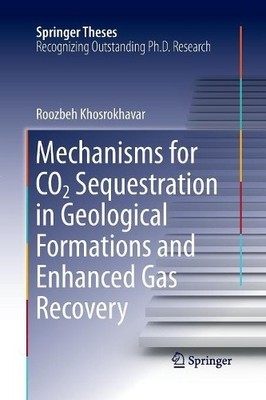 Mechanisms for CO2 Sequestration in Geological Formations and... - 9783319370736