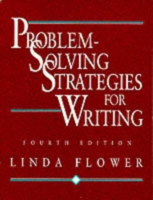 Problem-solving Strategies for Writing, Flower, Linda