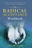 The Radical Acceptance Workbook | Ava Walters | Buch | Acceptance Therapy | 2024