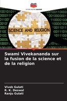 Vivek Gulati (U. A.) | Swami Vivekananda Sur La Fusion De La Science Et De La...