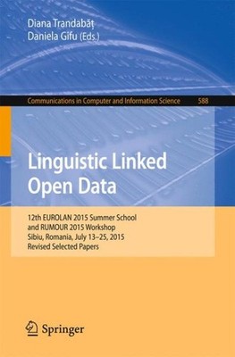 Linguistic Linked Open Data : 12th Eurolan 2015 Summer School and Rumour 2015...