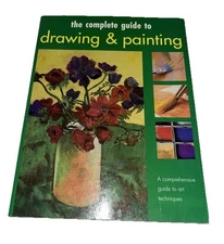 The Complete Guide To Drawing & Painting Paperback