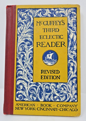 McGuffeys Third Eclectic Reader Hardcover William H. McGuffey Veteran Owned