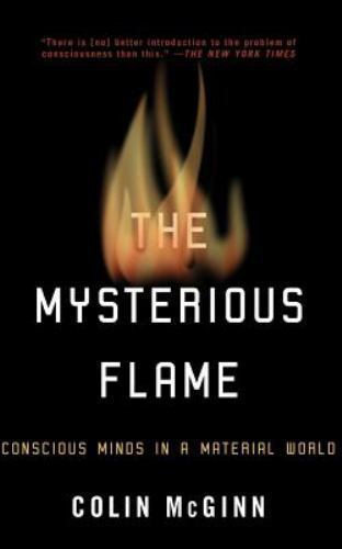 The Mysterious Flame: Conscious Minds in- paperback, 9780465014231, Colin McGinn