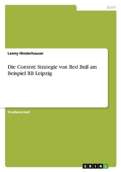Die Content Strategie Von Red Bull Am Beispiel Rb Leipzig Lenny Hinderhauser-image
