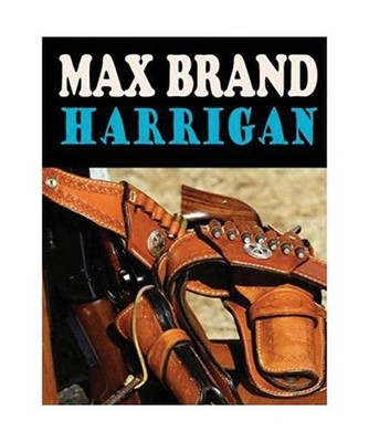 Harrigan [Annotated], Brand, Max