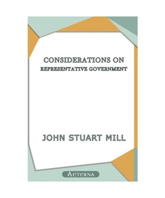 Considerations on Representative Government, John, Stuart