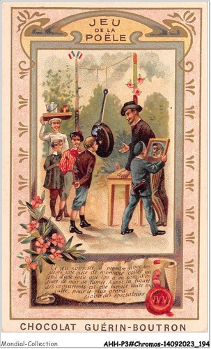 AHHP3-0498 - CHROMOS - CHOCOLAT-GUERIN-BOUTRON - PARIS - jeu de la poele -
