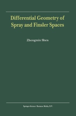 Zhongmin Shen Differential Geometry of Spray and Finsler Spaces (Taschenbuch)