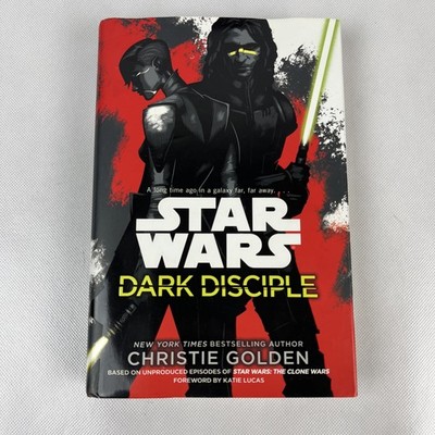 Dark Disciple: Star Wars by Christie Golden 2015, Hardcover