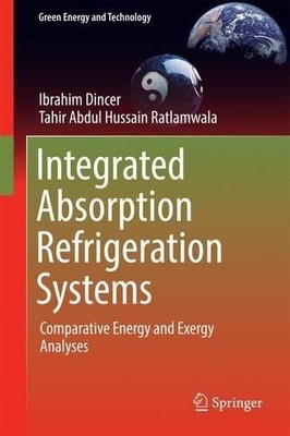 Integrated Absorption Refrigeration Systems - 9783319336565
