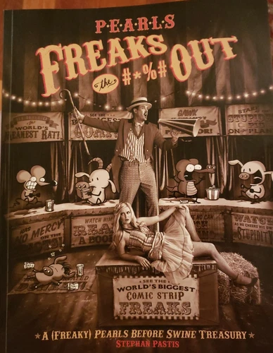 Pearls Before Swine Ser.: Pearls Freaks the #*%# Out : A (Freaky) Pearls Before