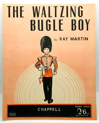 THE WALTZING BUGLE BOY - Klavier Solo Noten - Ray Martin - Military - sehr guter Zustand