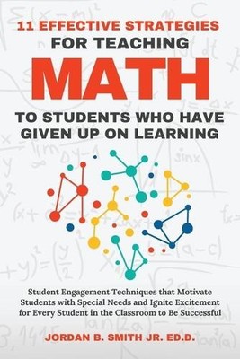 Jordan B Smith 11 Effective Strategies For Teaching Math (Paperback) (UK IMPORT)