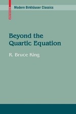 R. Bruce King Beyond the Quartic Equation (Ta...