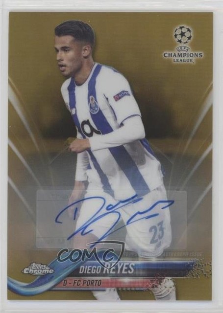2017-18 Topps Chrome UCL Gold Refractor Auto /50 Diego Reyes #55 Rookie Auto RC