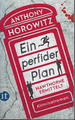 Anthony Horowitz   Ein perfider Plan   Hawthorne ermittelt   Zustand: Sehr gut !
