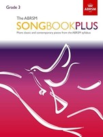 Abrsm Songbook Plus Grade 3 More Classic And Contemporary Songs Fro - G245Z