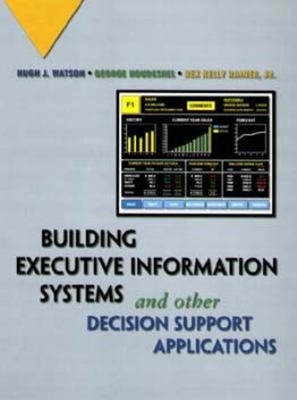 Building Executive Information Systems and Other Decision Support