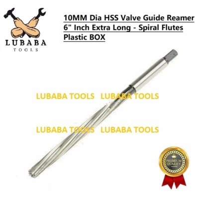 10MM Dia HSS Valve Guide Reamer 6'' Inch Extra Long - Spiral Flutes Plastic BOX