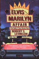 The Elvis and Marilyn Affair: A Neil Gulliver and Stevie Marriner Novel: Used